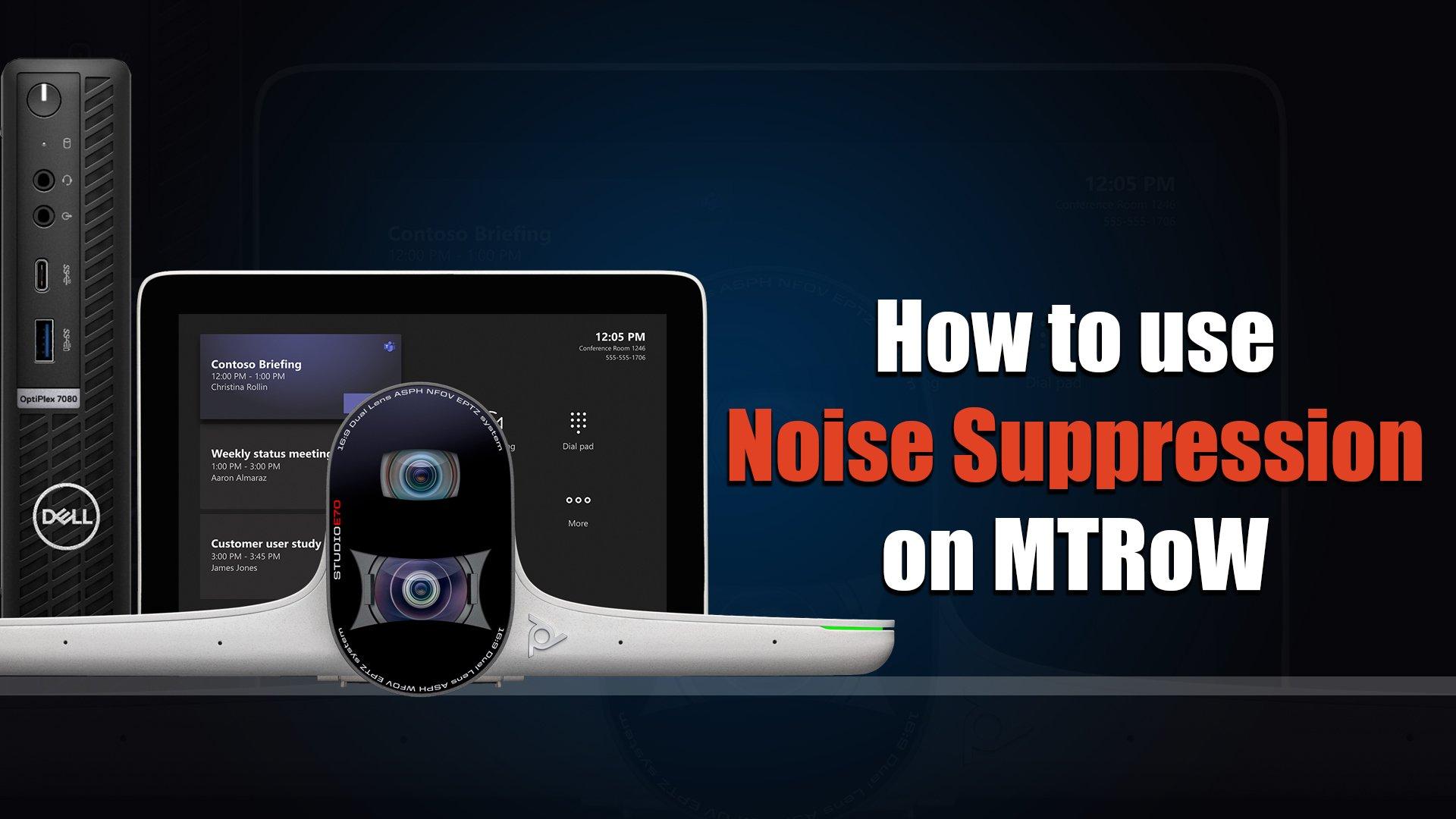So nutzen Sie "Noise Suppression" an Ihrem Microsoft Teams Room System