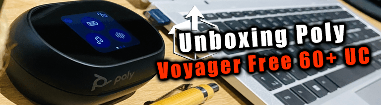 Poly Voyager Free 60+ UC unboxing Poly Voyager Free 60+ UC unboxing - Uwe  Ansmann